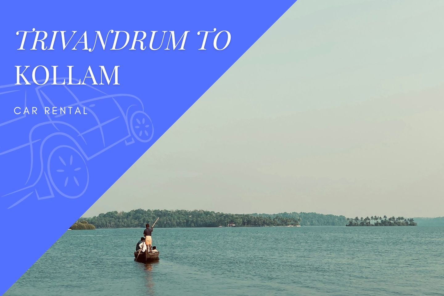 Trivandrum to Kollam Car Rental