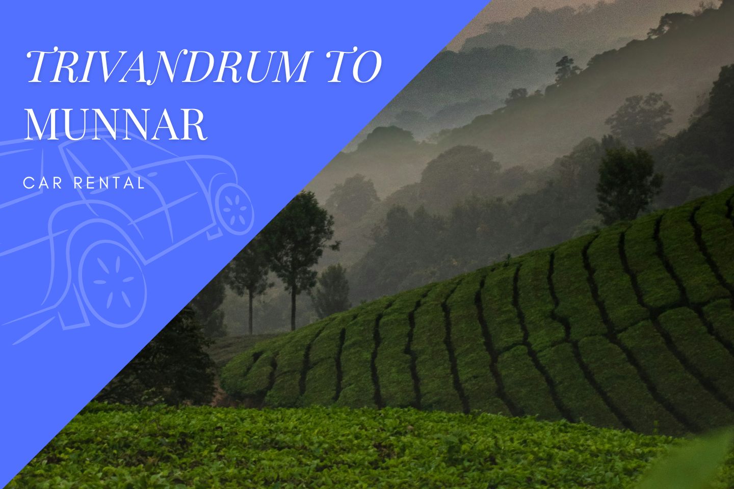 Trivandrum to Munnar Car Rental
